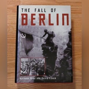 The Fall of Berlin Author: Anthony Read & David Fisher